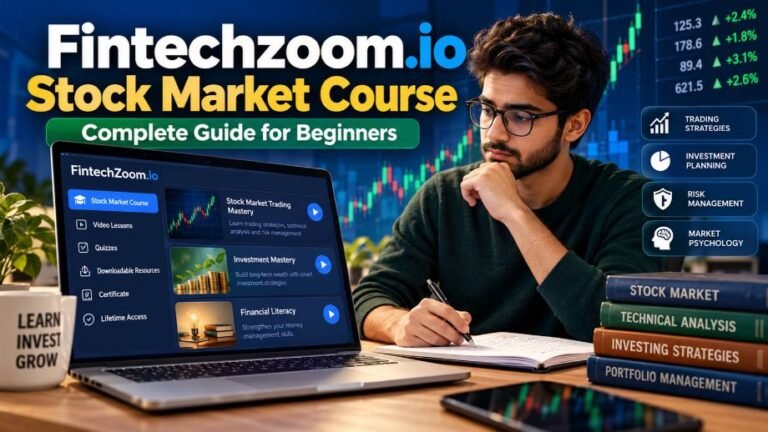 Fintechzoom.io Stock Market Course: Complete Guide for Beginners Fintechzoom.io Stock Market Course: Complete Guide for Beginners